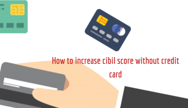 3 Ways to increase cibil score without credit card